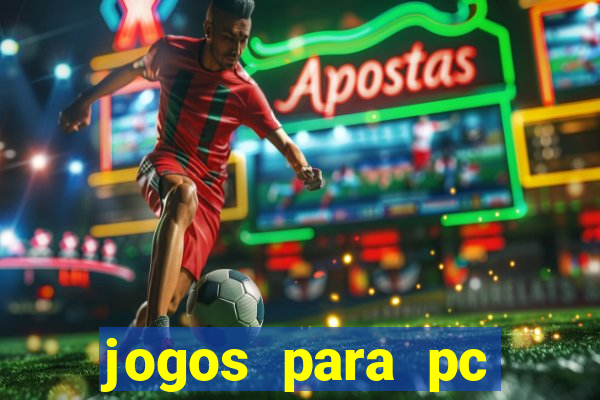 jogos para pc download gratis completo offline